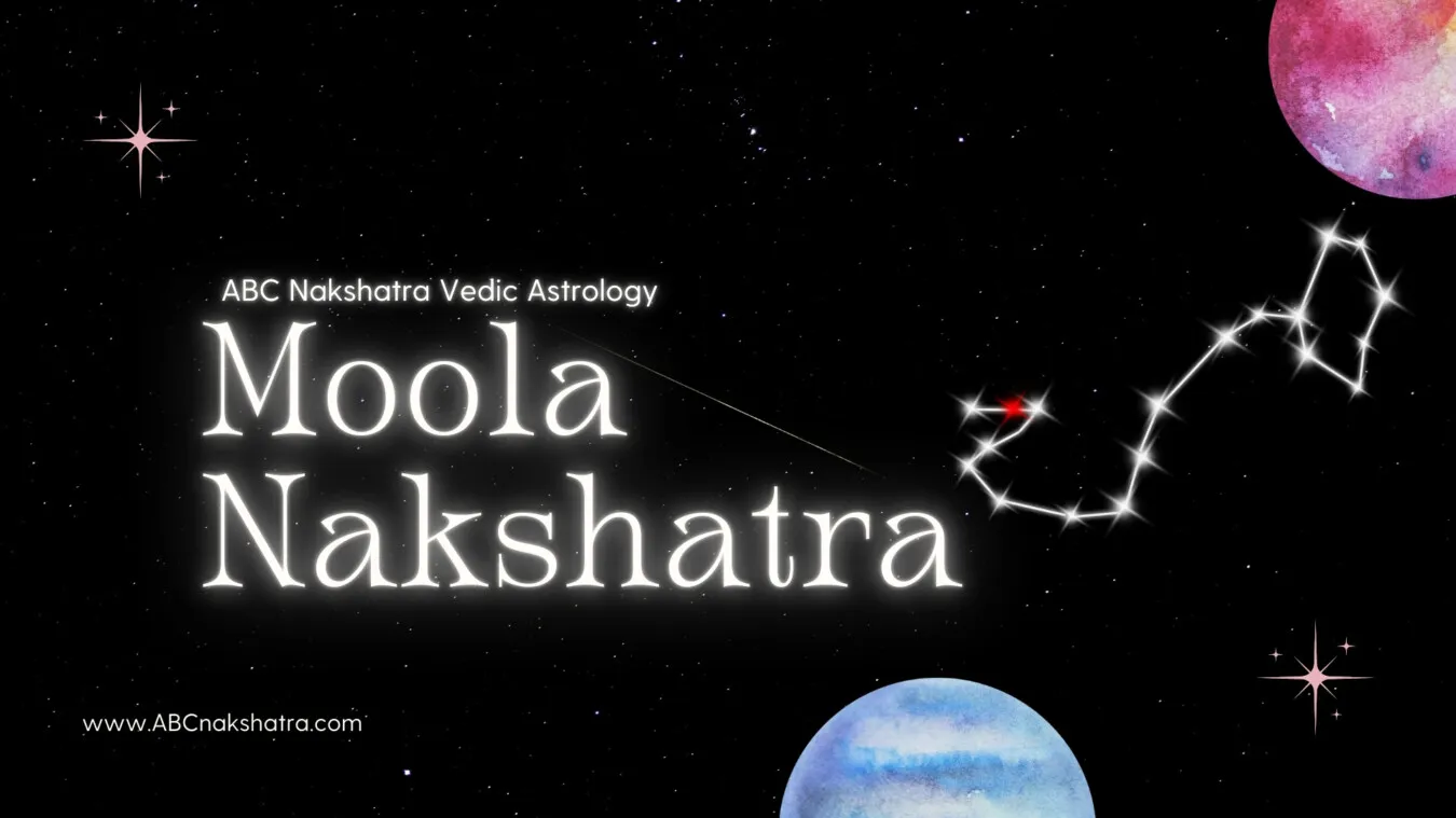 Moola Nakshatra in Vedic Astrology: Root Powers, Spiritual Transformation & Divine Purpose