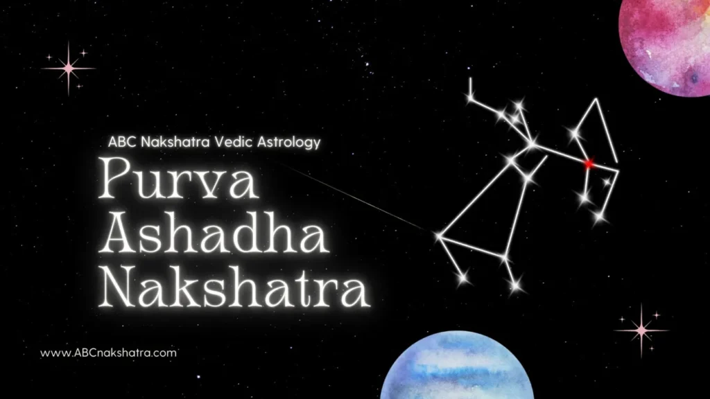 Purva Ashadha Nakshatra in Vedic Astrology: Early Victory, Divine Waters & Spiritual Awakening